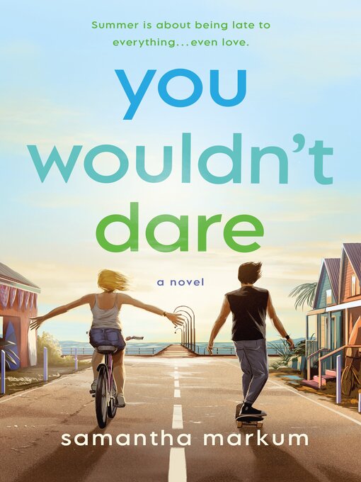 Title details for You Wouldn't Dare by Samantha Markum - Wait list